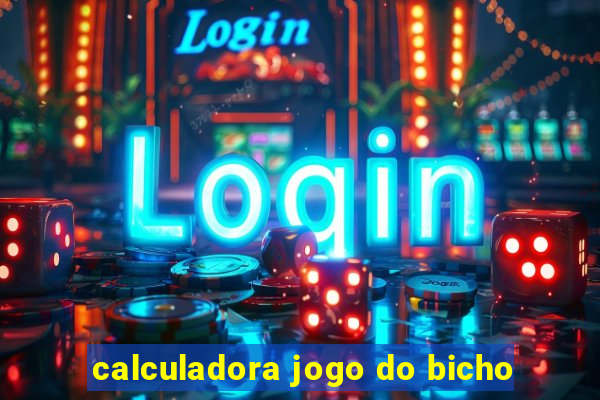 calculadora jogo do bicho